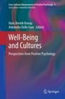 Image for Well-being and cultures: perspectives from positive psychology : v. 3