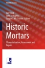 Image for Historic mortars: characterisation, assessment and repair