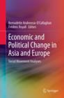 Image for Economic and political change in Asia and Europe: social movement analyses