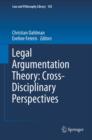 Image for Legal argumentation theory: cross-disciplinary perspectives : v. 102
