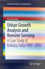 Image for Urban Growth Analysis and Remote Sensing : A Case Study of Kolkata, India 1980–2010