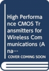 Image for High Performance CMOS Transmitters for Wireless Communications
