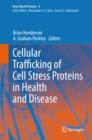 Image for Cellular trafficking of cell stress proteins in health and disease