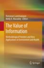 Image for The Value of Information : Methodological Frontiers and New Applications in Environment and Health