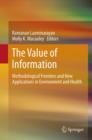 Image for The value of information: methodological frontiers and new applications in environment and health