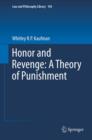 Image for Honor and revenge: a theory of punishment