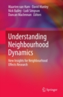 Image for Understanding neighbourhood dynamics: new insights for neighbourhood effects research