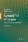 Image for Bacterial fish pathogens: disease of farmed and wild fish
