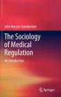 Image for The sociology of medical regulation  : an introduction