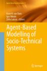 Image for Agent-based modelling of socio-technical systems : volume 9