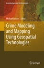 Image for Crime modeling and mapping using geospatial technologies