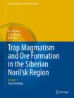 Image for Trap magmatism and ore formation in the Siberian Noril&#39;sk region
