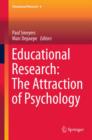Image for Educational research: the attraction of psychology : v. 6