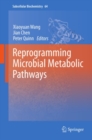 Image for Reprogramming microbial metabolic pathways : v. 64