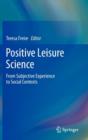 Image for Positive leisure science  : from subjective experience to social contexts