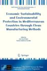 Image for Economic Sustainability and Environmental Protection in Mediterranean Countries through Clean Manufacturing Methods