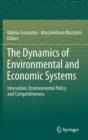 Image for The dynamics of environmental and economic systems  : innovation, environmental policy and competitiveness