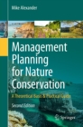 Image for Management planning for nature conservation: a theoretical basis &amp; practical guide