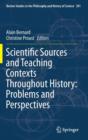 Image for Scientific Sources and Teaching Contexts Throughout History: Problems and Perspectives