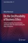 Image for On the (im)possibility of business ethics: critical complexity, deconstruction, and implications for understanding the ethics of business