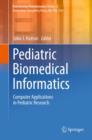 Image for Pediatric biomedical informatics: computer applications in pediatric research