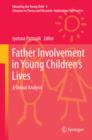 Image for Father involvement in young children&#39;s lives: a global analysis