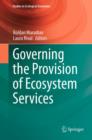 Image for Governing the provision of ecosystem services