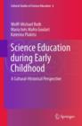 Image for Science education during early childhood: a cultural-historical perspective