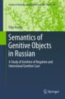 Image for Semantics of genitive objects in Russian: a study of genitive of negation and intensional genitive case