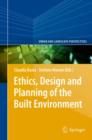 Image for Ethics, design and planning of the built environment