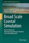 Image for Broad scale coastal simulation  : new techniques to understand and manage shorelines in the third millennium