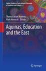 Image for Aquinas, education and the East