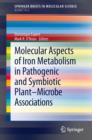 Image for Molecular Aspects of Iron Metabolism in Pathogenic and Symbiotic Plant-Microbe Associations