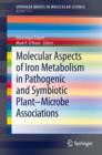 Image for Molecular aspects of iron metabolism in pathogenic and symbiotic plant-microbe associations