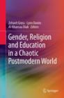 Image for Gender, religion and education in a chaotic postmodern world