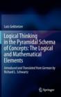 Image for Logical Thinking in the Pyramidal Schema of Concepts: The Logical and Mathematical Elements