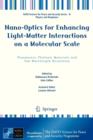 Image for Nano-Optics for Enhancing Light-Matter Interactions on a Molecular Scale : Plasmonics, Photonic Materials and Sub-Wavelength Resolution