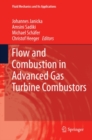 Image for Flow and combustion in advanced gas turbine combustors