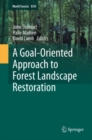Image for A goal-oriented approach to forest landscape restoration