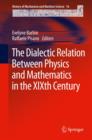Image for The dialectic relation between physics and mathematics in the XIXth century