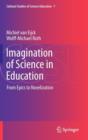 Image for Imagination of Science in Education : From Epics to Novelization