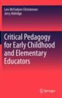 Image for Critical Pedagogy for Early Childhood and Elementary Educators