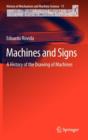 Image for Machines and signs  : a history of the drawing of machines