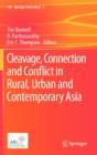 Image for Cleavage, connection and conflict in rural, urban and contemporary Asia
