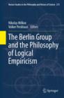 Image for The Berlin Group and the philosophy of logical empiricism