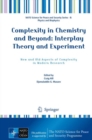 Image for Complexity in Chemistry and Beyond: Interplay Theory and Experiment: New and Old Aspects of Complexity in Modern Research