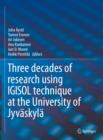Image for Three decades of research using IGISOL technique at the University of Jyvaskyla