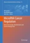 Image for MicroRNA cancer regulation  : advanced concepts, bioinformatics and systems biology tools