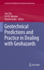 Image for Geotechnical predictions and practice in dealing with geohazards