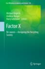 Image for Factor X: re-source - designing the recycling society